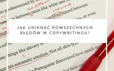 Jak uniknąć powszechnych błędów w copywritingu?