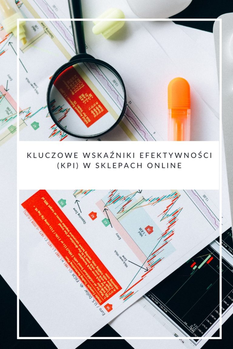 Kluczowe wskaźniki efektywności (KPI) w sklepach online