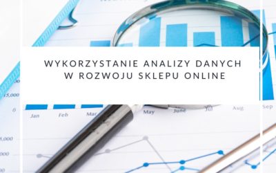 Wykorzystanie analizy danych w rozwoju sklepu online