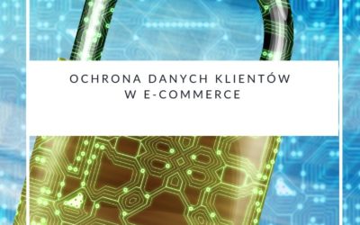 Ochrona danych klientów w e-commerce