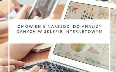 Omówienie narzędzi do analizy danych w sklepie internetowym