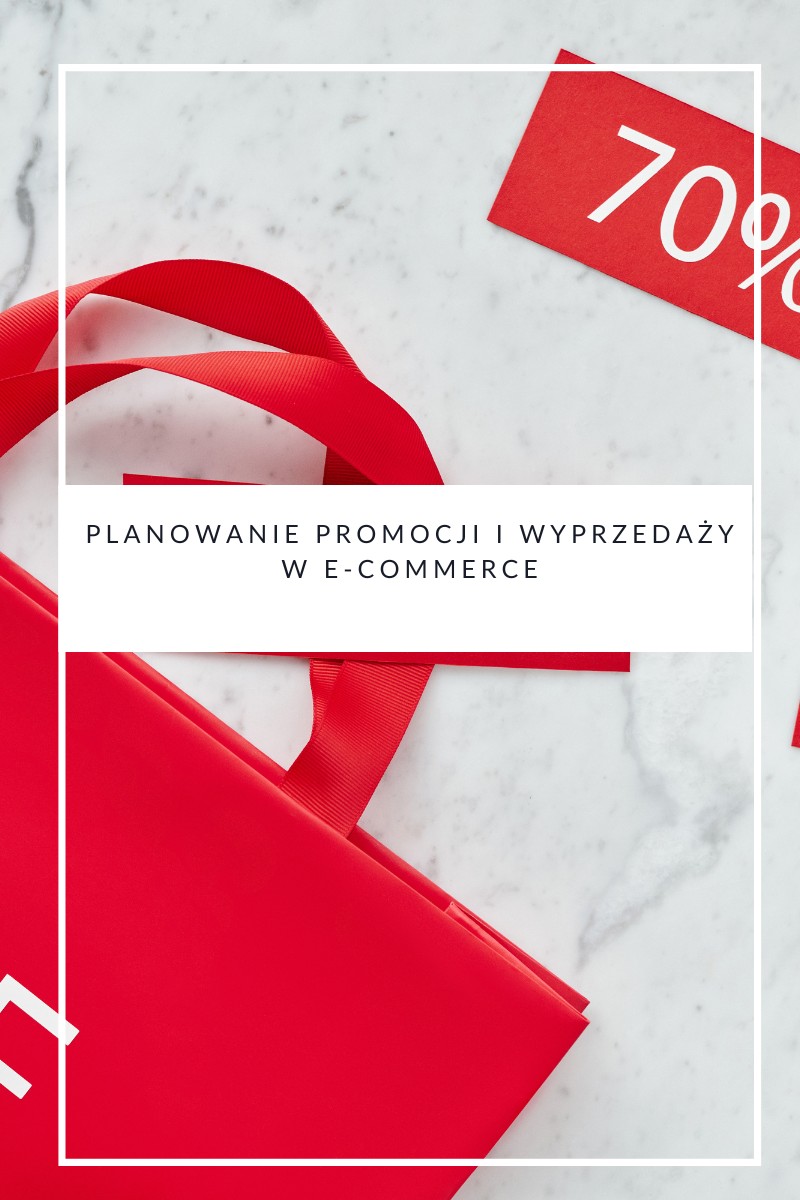 Planowanie promocji i wyprzedaży w e-commerce