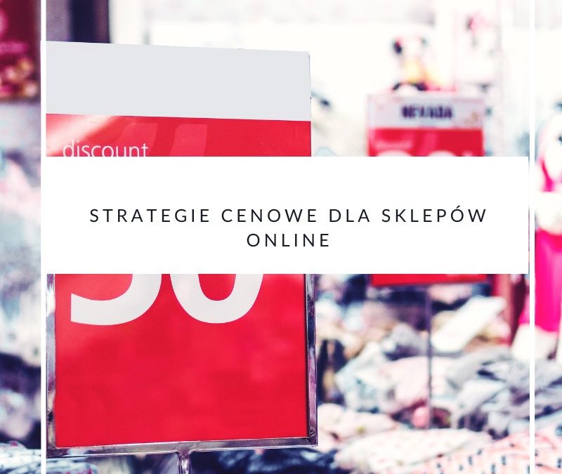 Strategie cenowe dla sklepów online