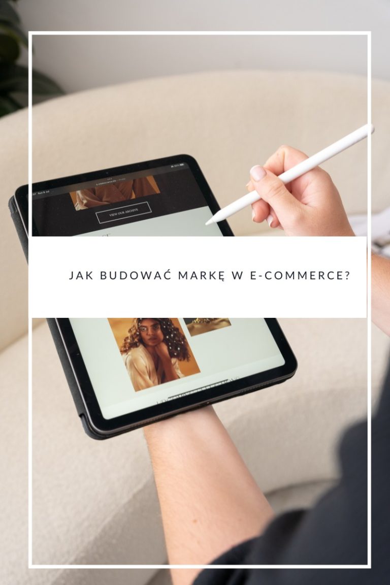 Jak budować markę w e-commerce