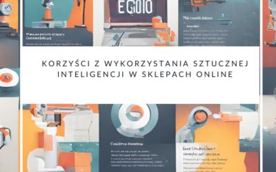 Korzyści z wykorzystania sztucznej inteligencji w sklepach online