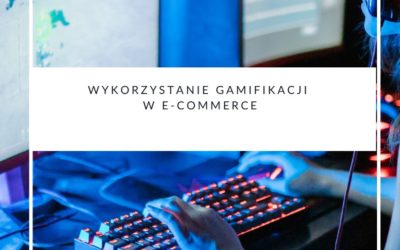 Wykorzystanie gamifikacji w e-commerce