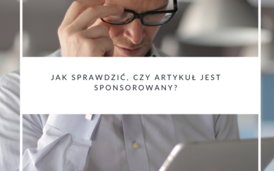 Jak sprawdzić, czy artykuł jest sponsorowany?