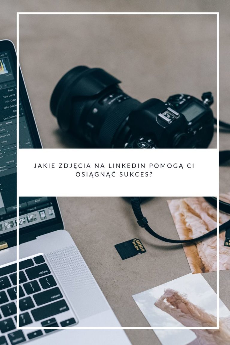 Jakie zdjęcia na LinkedIn pomogą Ci osiągnąć sukces?