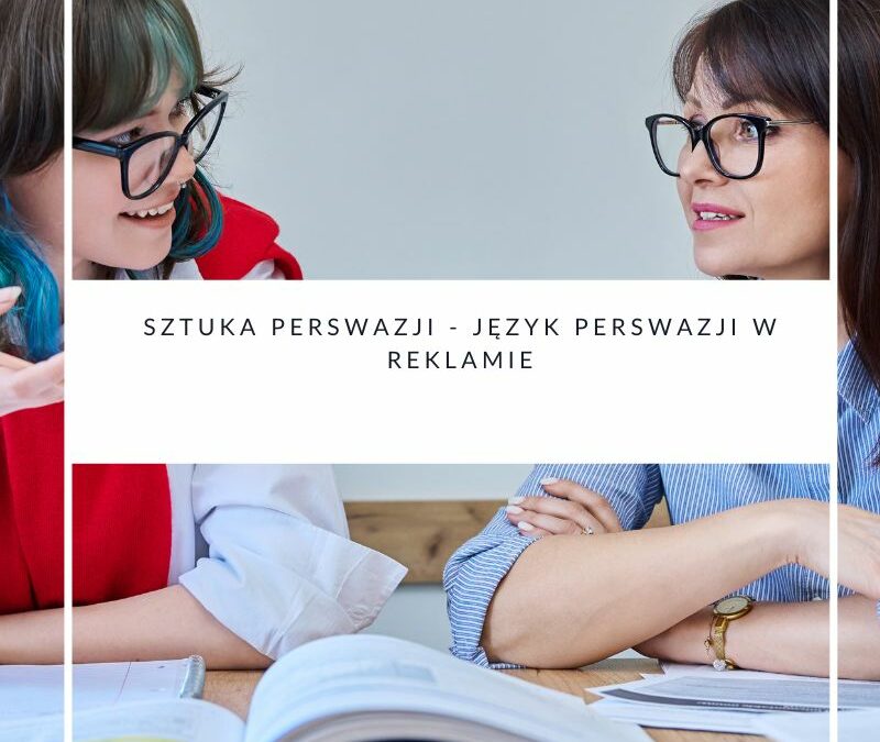 Sztuka perswazji – język perswazji w reklamie