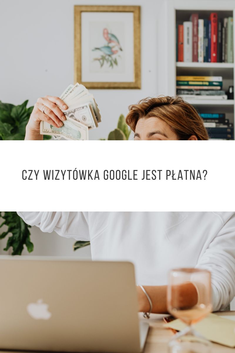 Czy wizytówka Google jest płatna?